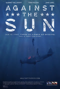 1-Disc Against the Sun (2015) 1080P for Gift Movie All RegionPlay Seal Box Blu-ray