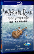 Water On The Road：Eddie Vedder Live Movie 1-Disc Box Set for Gift Collection Blu-ray
